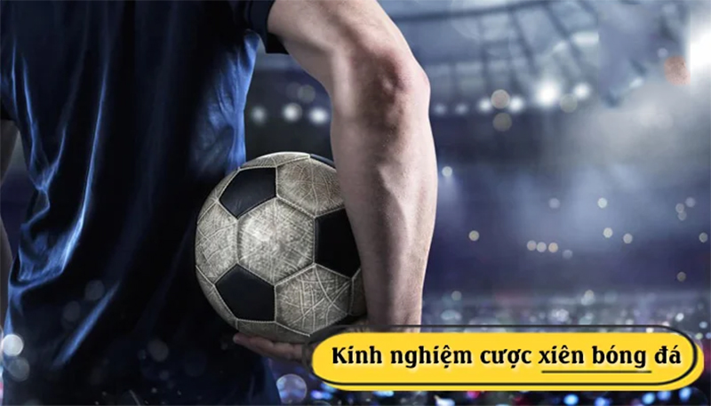 Bí kíp chơi cược xiên từ cao thủ luôn mang lại nhiều chiến thắng