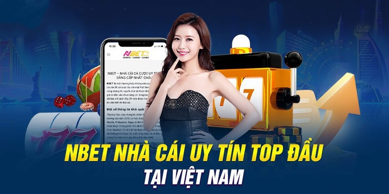 Sân chơi NBET mang lại nhiều trải nghiệm đặc sắc