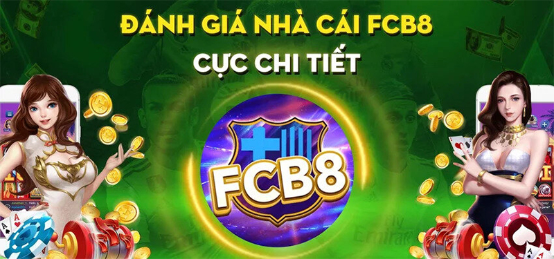 Sân chơi FCB8 chất lượng và uy tín
